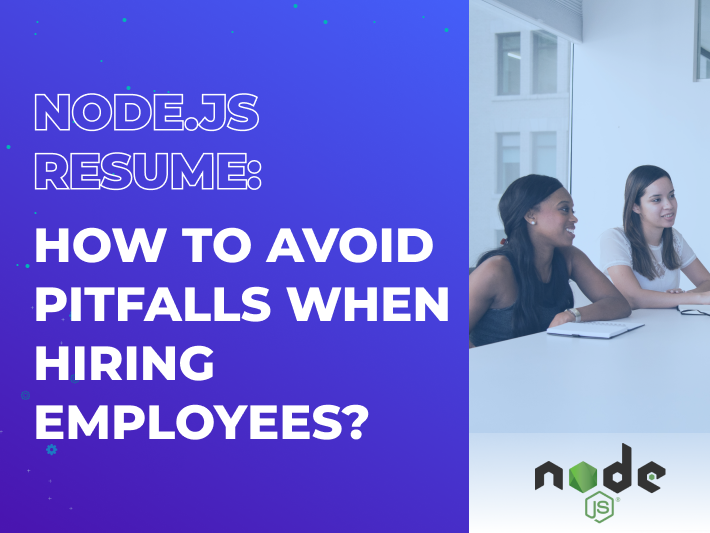 How a Perfect Node.js Developer’s Resume Should Look Like [Sample