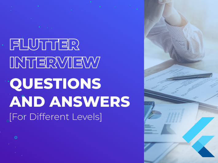 Flutter Interview Questions and Answers [For Different Levels] | ProCoders