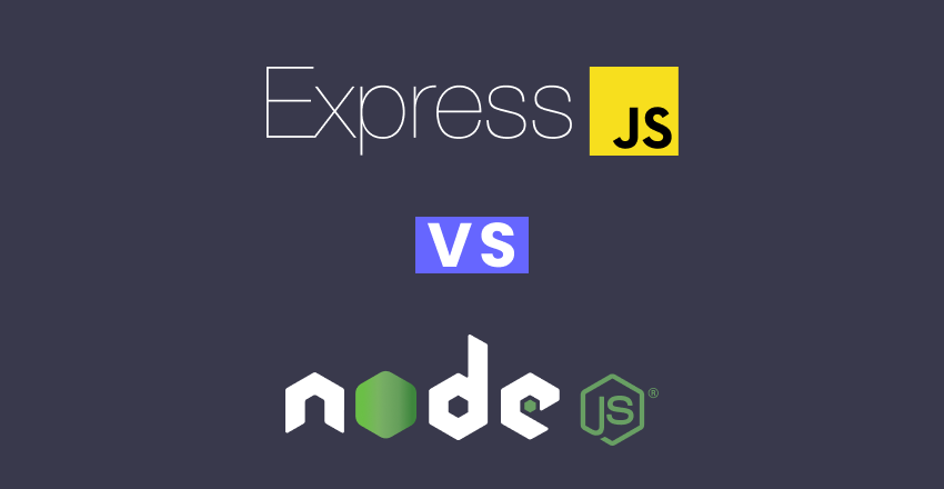 Express JS vs. Node JS: between Technologies ProCoders