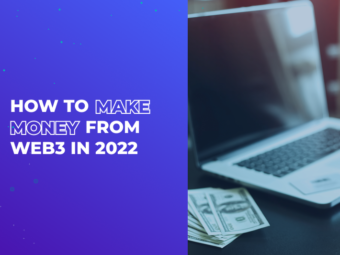 How to Make Money from Web3 in 2022