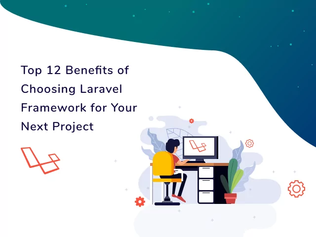 reasons why to choose Laravel