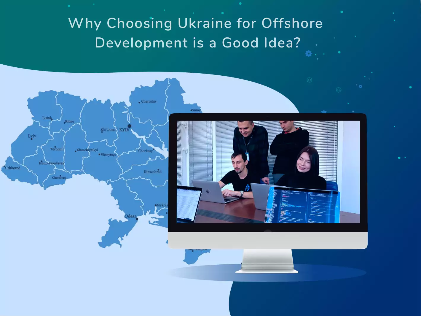 Why Choosing Ukraine for Offshore Development is a Good Idea? blog article cover