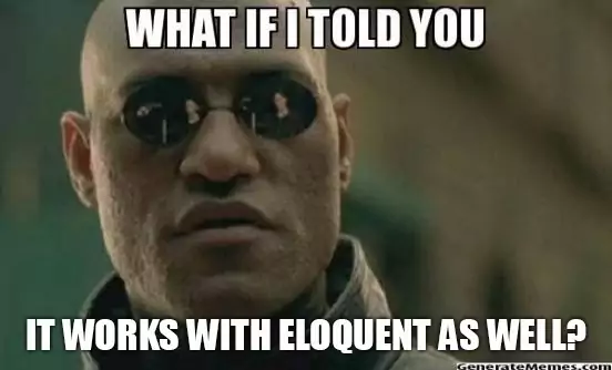 Morpheus is talking about Eloquent