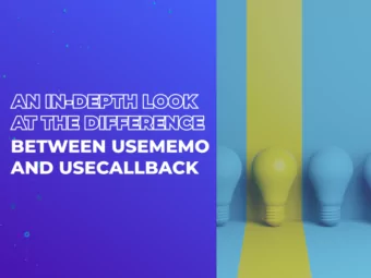 An In-Depth Look at the Difference Between useMemo and useCallback
