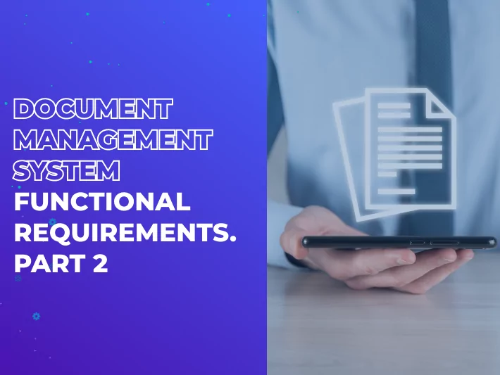 Document Management System Functional Requirements. Part 2