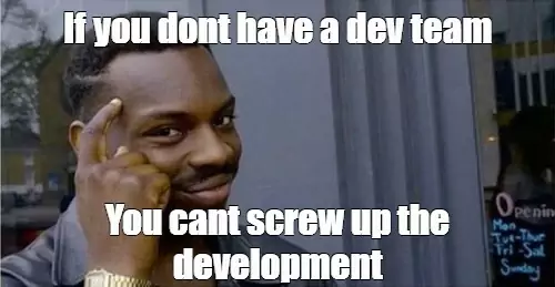 you can't screw up the development or make a wrong cloud migration team structure if you don't have a dev team