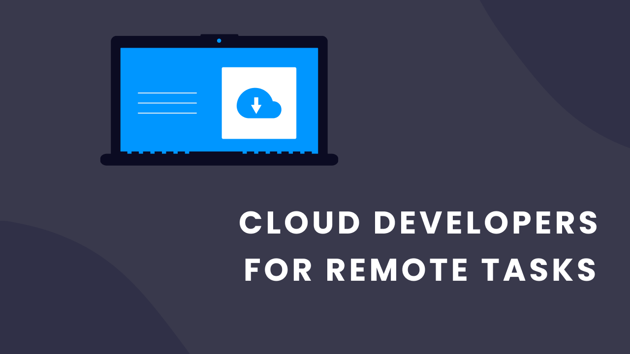 Right Way to Hire Cloud Developers for Remote Tasks