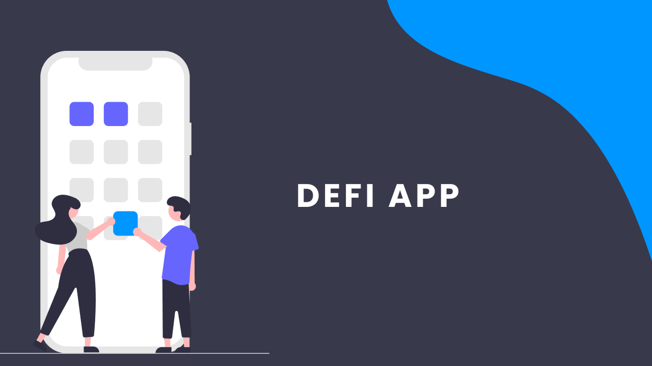 How to Create a DeFi App – Guide of Successful DeFi Project Developing