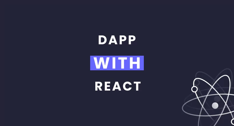 How to Develop a Dapp with React Blog Article Cover