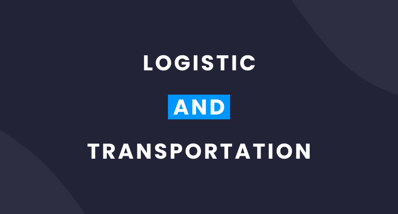 Blog article cover with Logistic and Transportation text