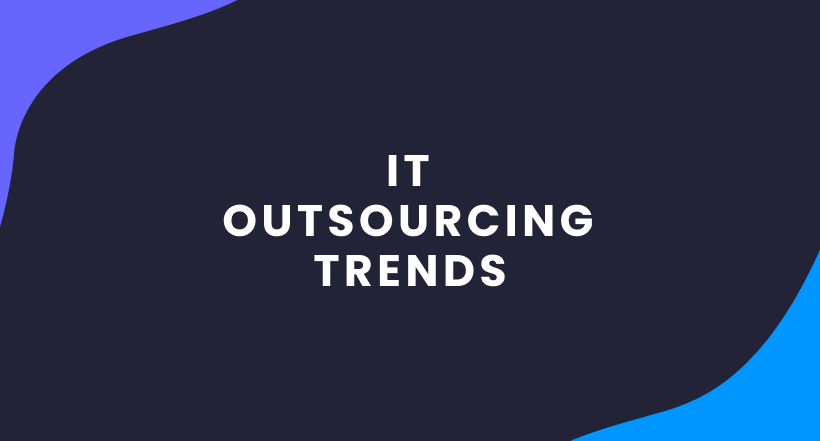 IT Outsourcing Trends