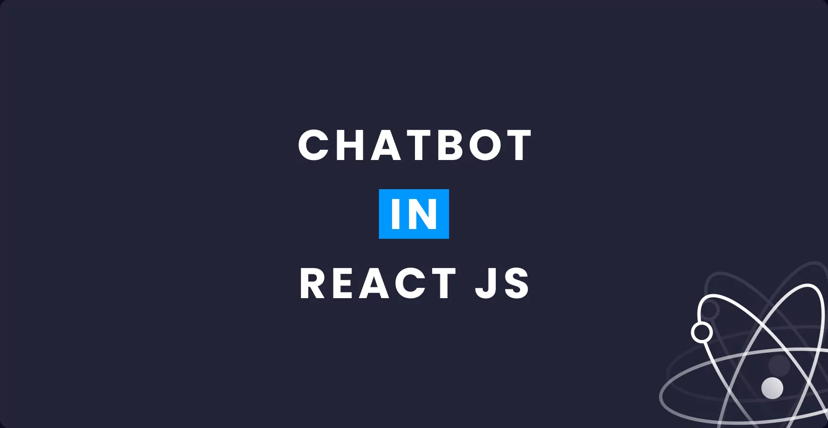 Chatbot in React JS: Building and Integration Saving Tips