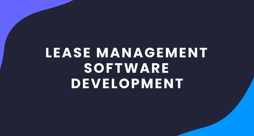 Lease Management Software Development