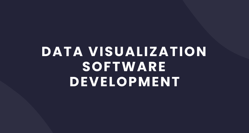 Data Visualization Software Development