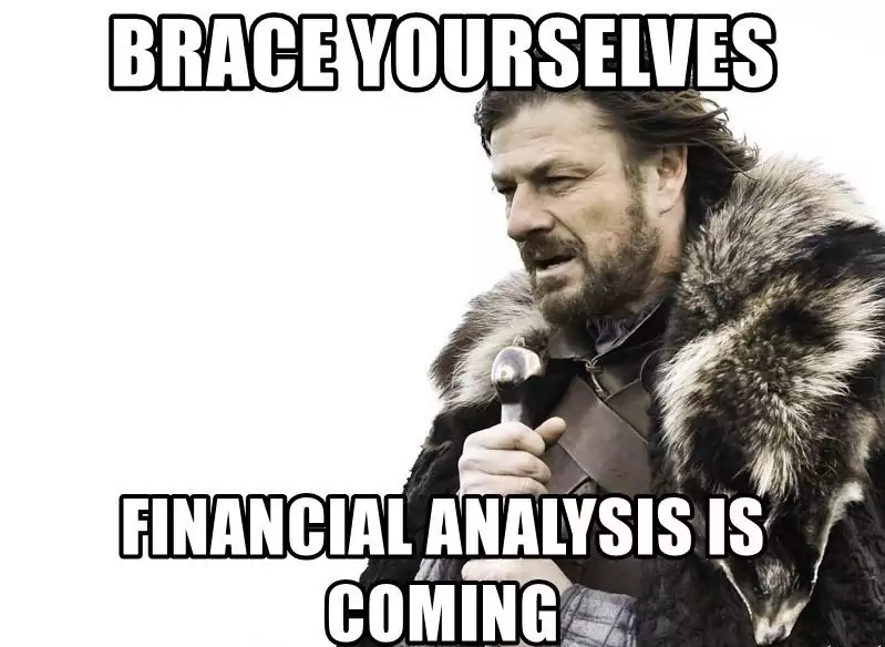 financial analysis is coming 
